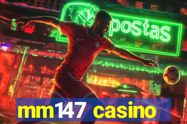 mm147 casino